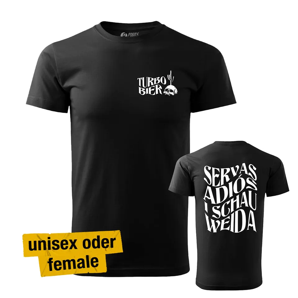Turbobier Servas Adiós Shirt Unisex schwarz
