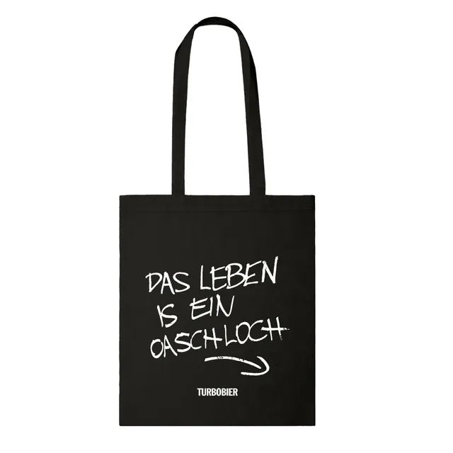 TURBOBIER Das Leben is ein Oaschloch Tasche Baumwolle