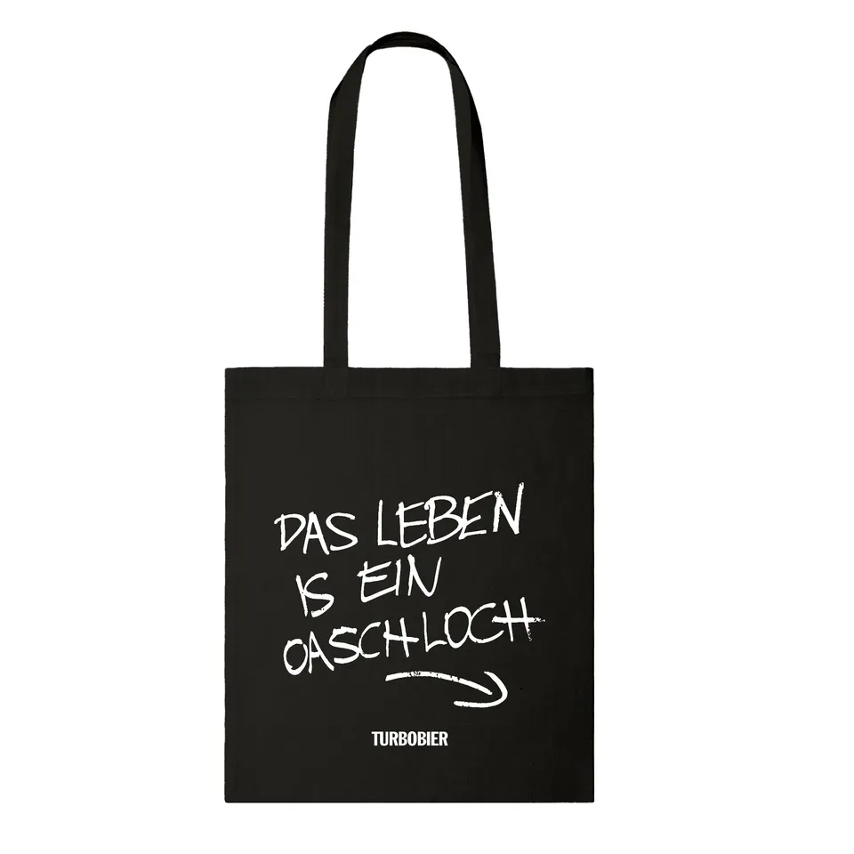 TURBOBIER Das Leben is ein Oaschloch Tasche Baumwolle