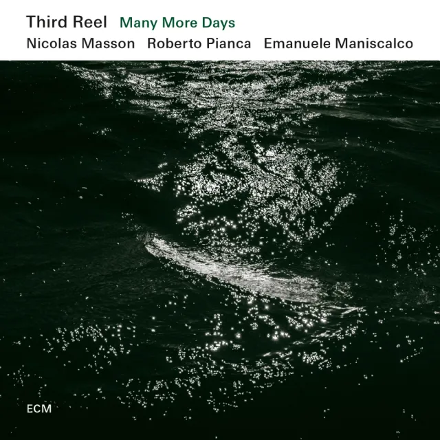 ECM Third Reel Many More Days CD Jazzalbum