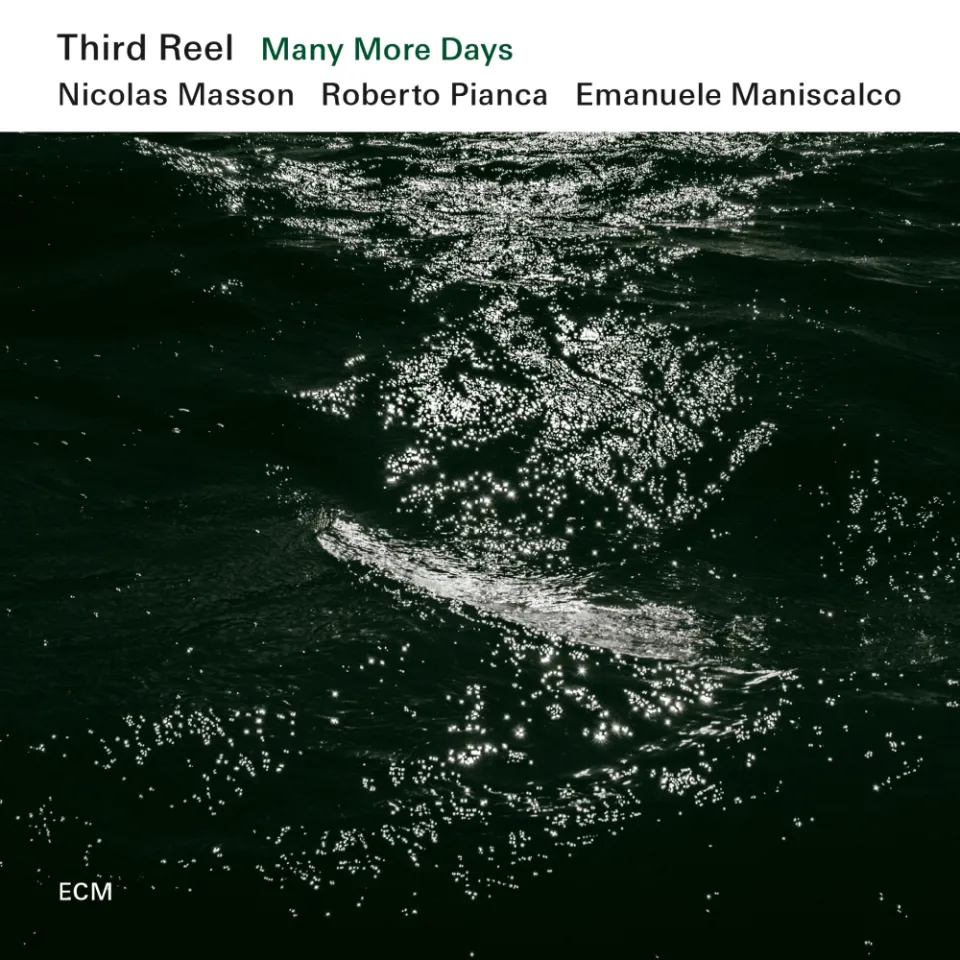 ECM Third Reel Many More Days CD Jazzalbum