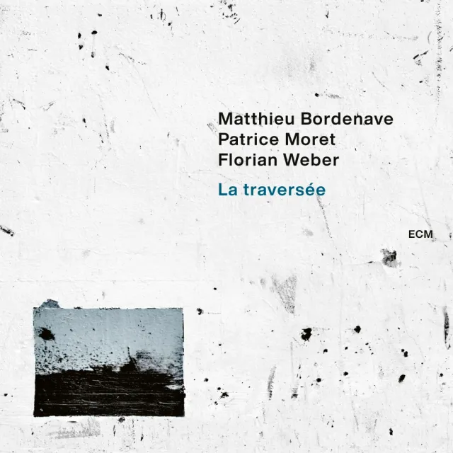 ECM Records La traversée Bordenave CD Trio Jazz