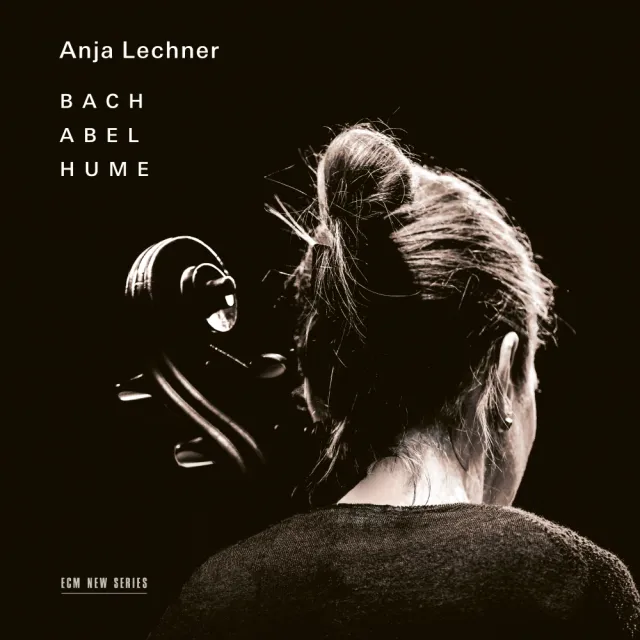 ECM New Series Anja Lechner Bach Abel Hume CD Cello