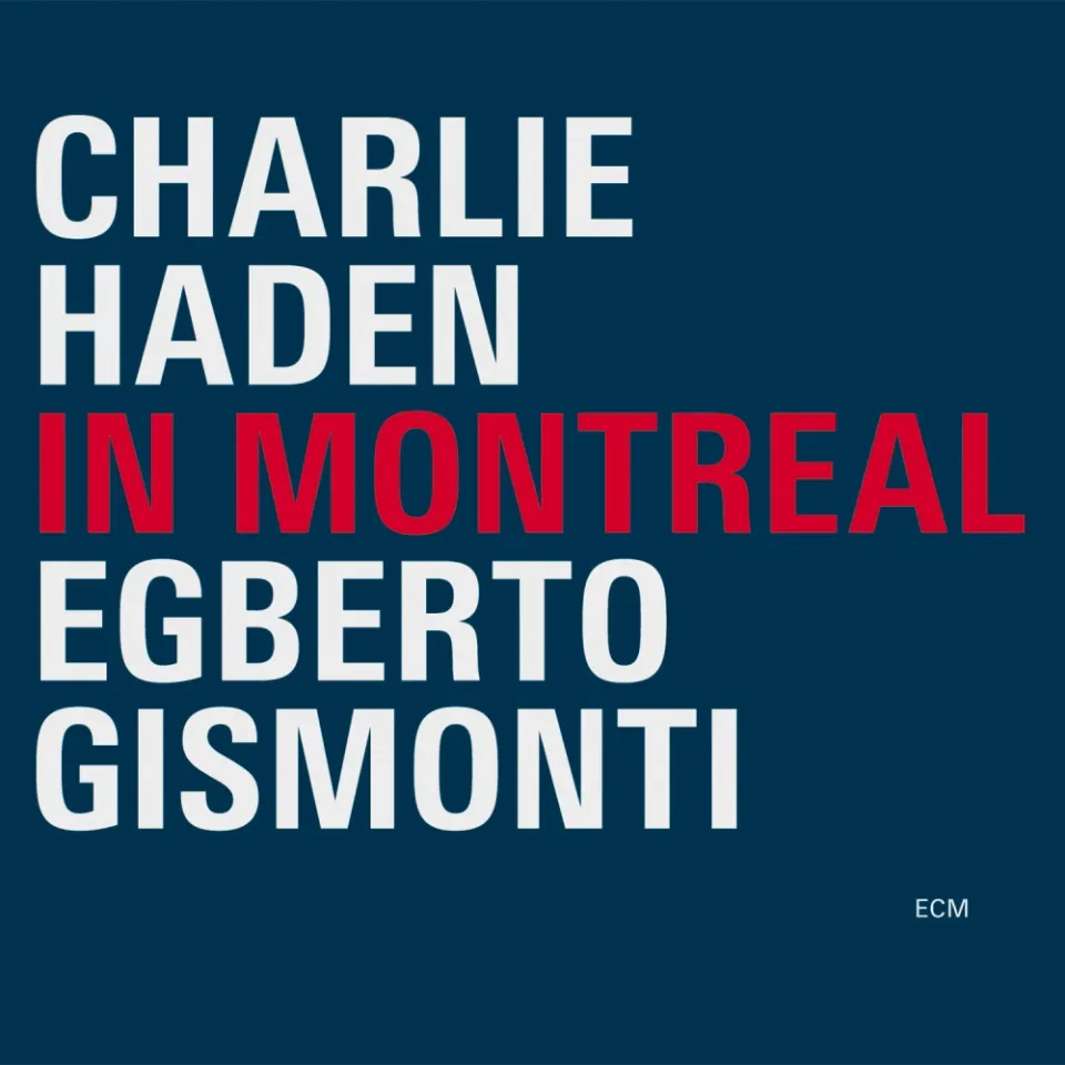 ECM Records In Montreal CD Haden Gismonti Live