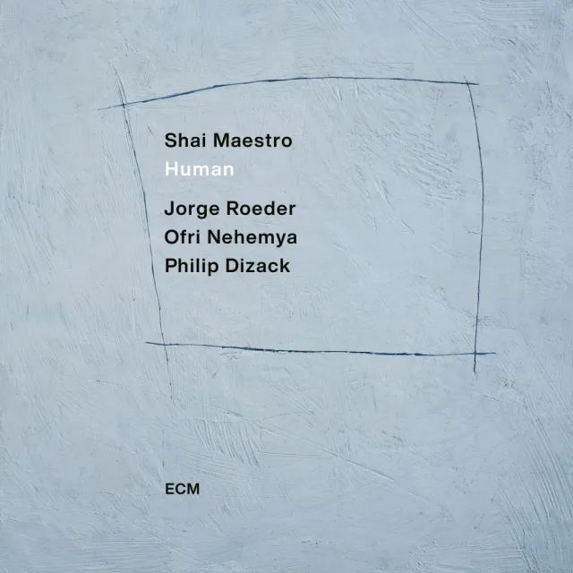ECM Records Human CD Shai Maestro Quartett Trompete
