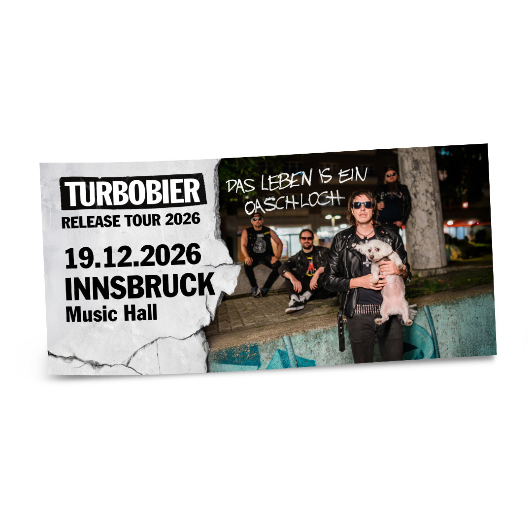 TURBOBIER Das Leben is ein Oaschloch Konzertticket Hardticket