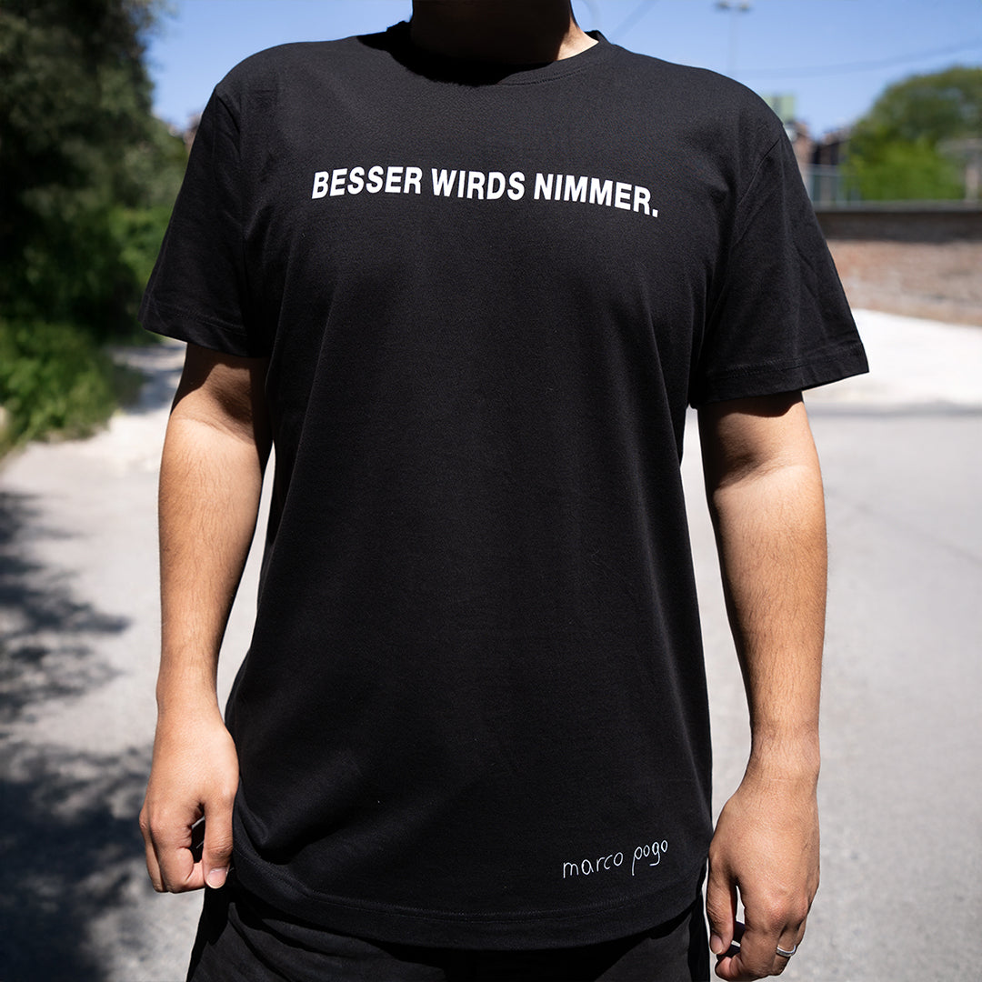 Pogo's Empire Marco Pogo Besser wirds nimmer T-Shirt