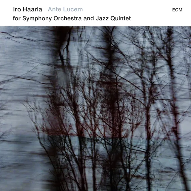 ECM Records Ante Lucem Iro Haarla CD Orchester