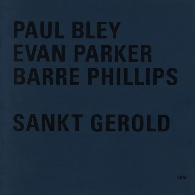 ECM Records Sankt Gerold CD Bley Parker Phillips
