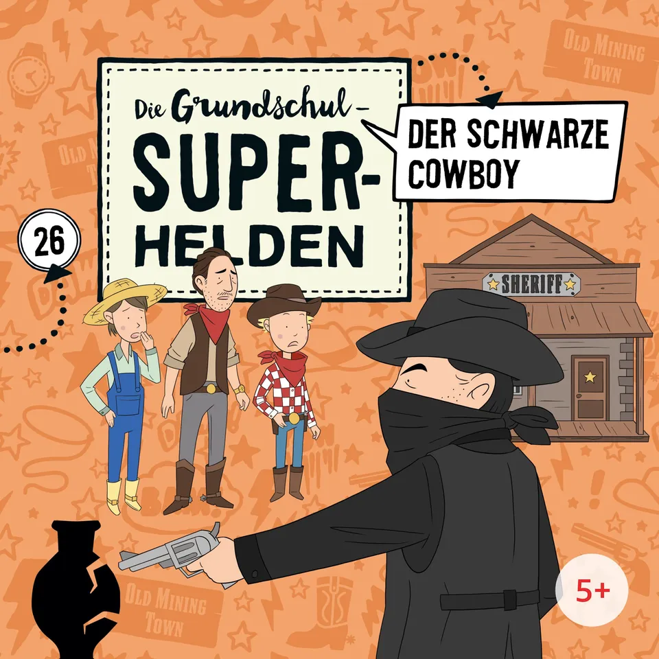 Lamp und Leute Grundschul-Superhelden Folge 26 Der schwarze Cowboy Hörspiel
