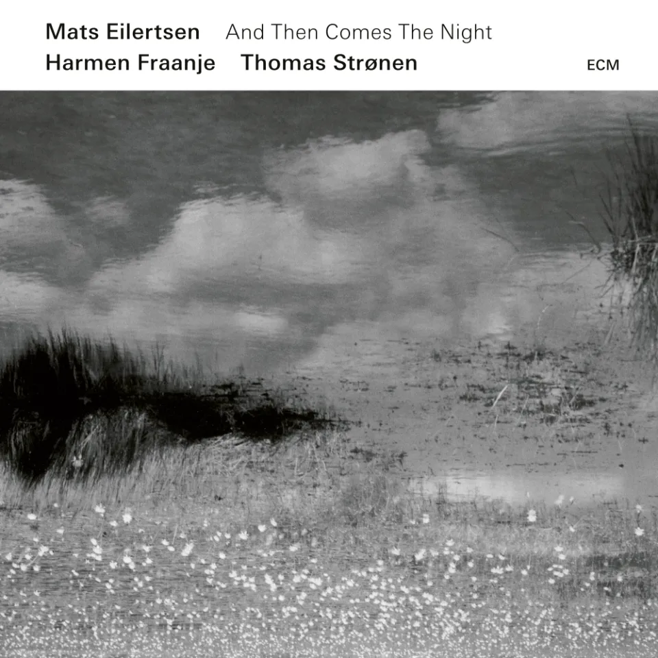 ECM Records And Then Comes The Night CD Mats Eilertsen Trio Jazz