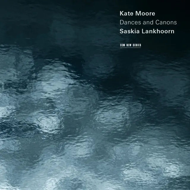 ECM New Series Moore Dances and Canons CD Klavier