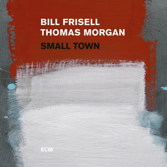 ECM Records Small Town CD Frisell Morgan Gitarren-Duo