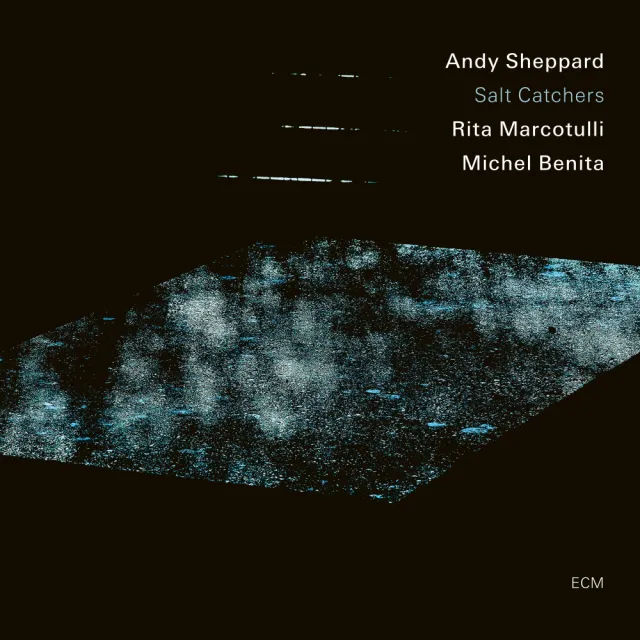 ECM Records Salt Catchers Andy Sheppard Trio Jazz CD