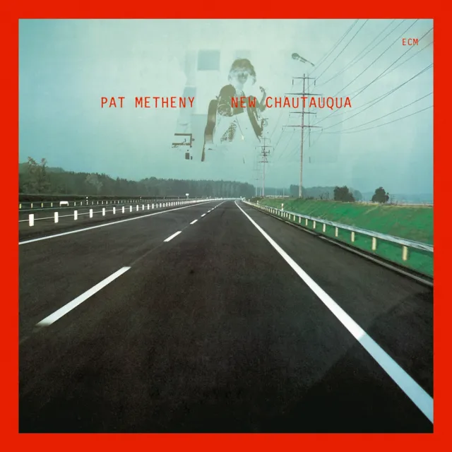 ECM Records New Chautauqua CD Pat Metheny Solo