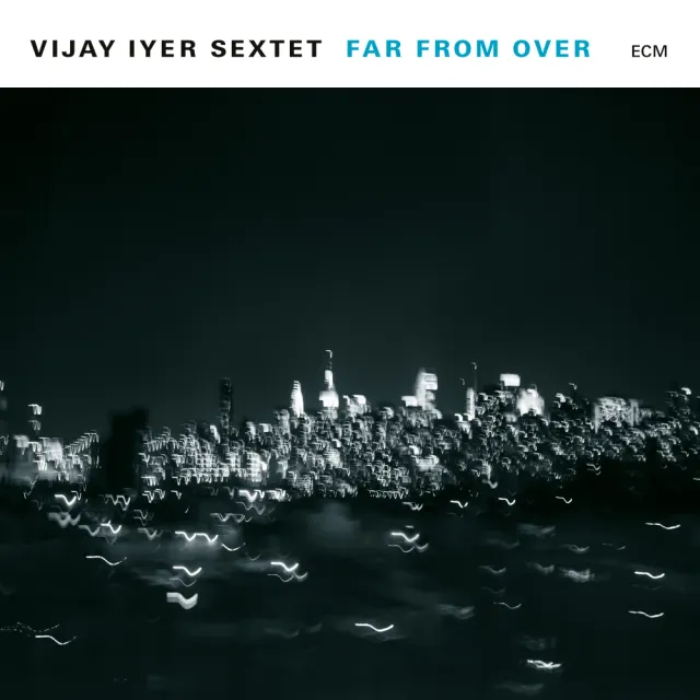 ECM Records Far From Over CD Sextett