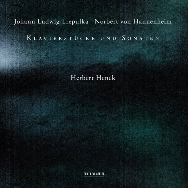 ECM Trepulka Hannenheim Klavierstücke und Sonaten CD Henck