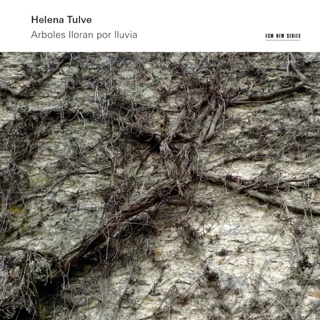 ECM Helena Tulve Arboles lloran por lluvia CD Chor