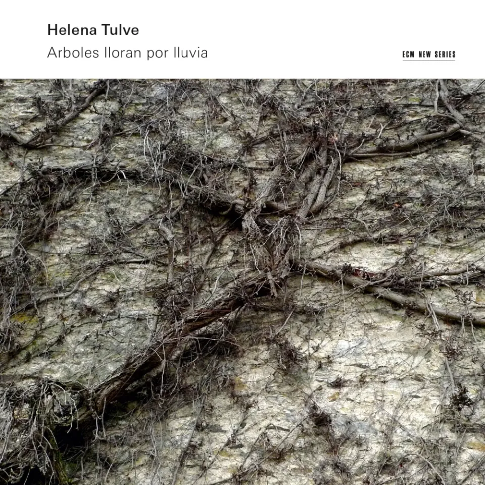 ECM Helena Tulve Arboles lloran por lluvia CD Chor