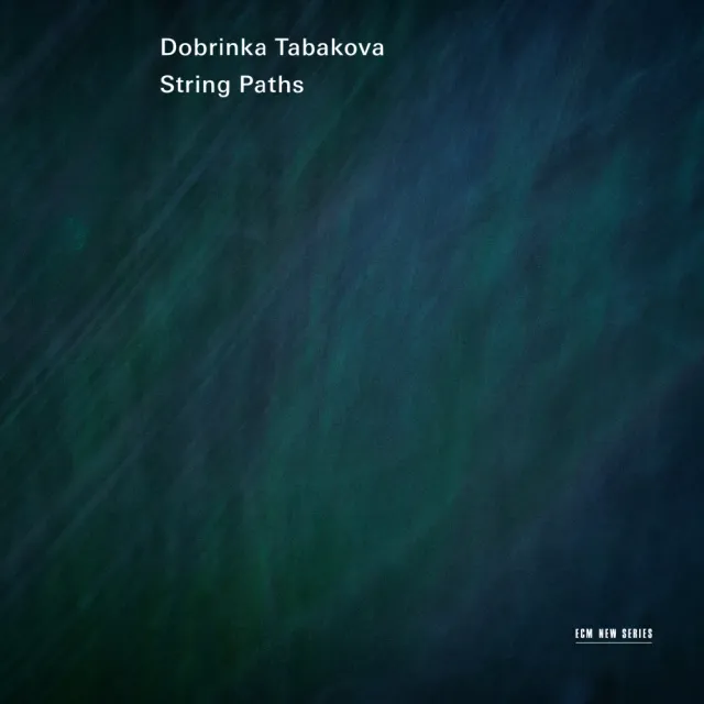 ECM New Series Tabakova String Paths Streicher CD
