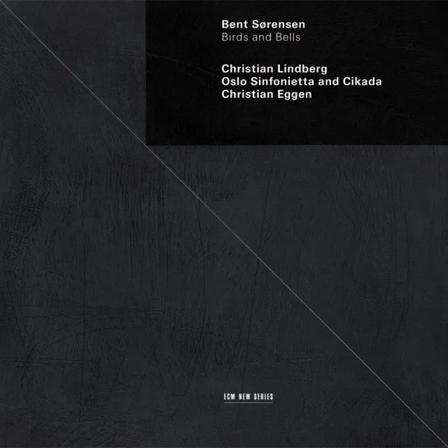ECM New Series Bent Sørensen Birds and Bells CD