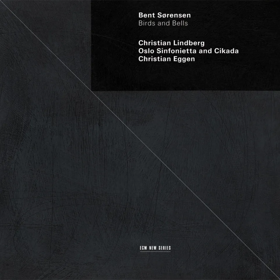 ECM New Series Bent Sørensen Birds and Bells CD