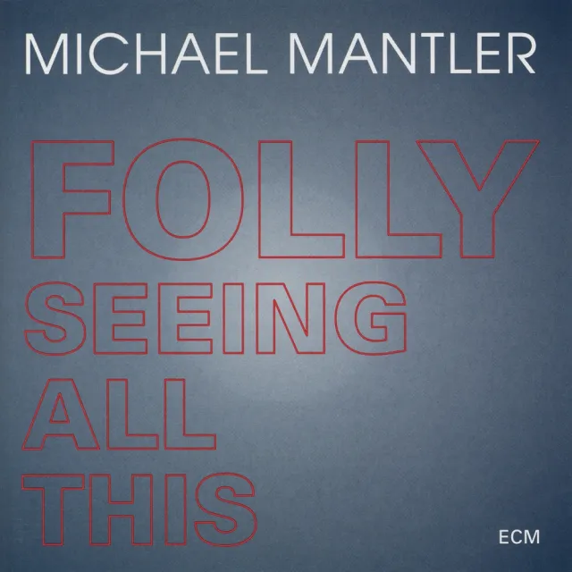ECM Records Folly Seeing All This CD Album
