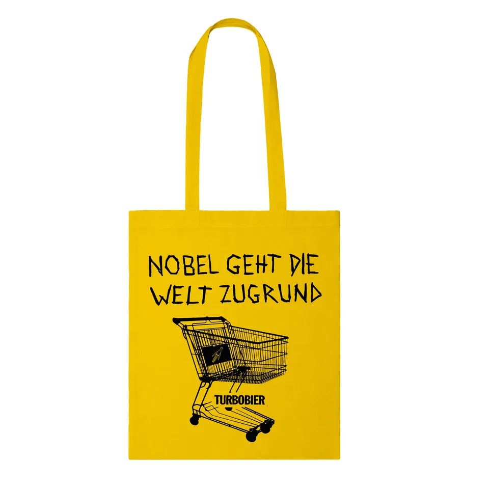 Turbobier Nobel geht die Welt zugrund Tasche Baumwolle