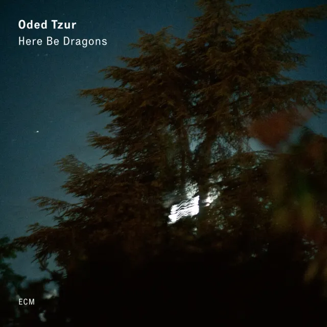 ECM Records Here Be Dragons CD Oded Tzur
