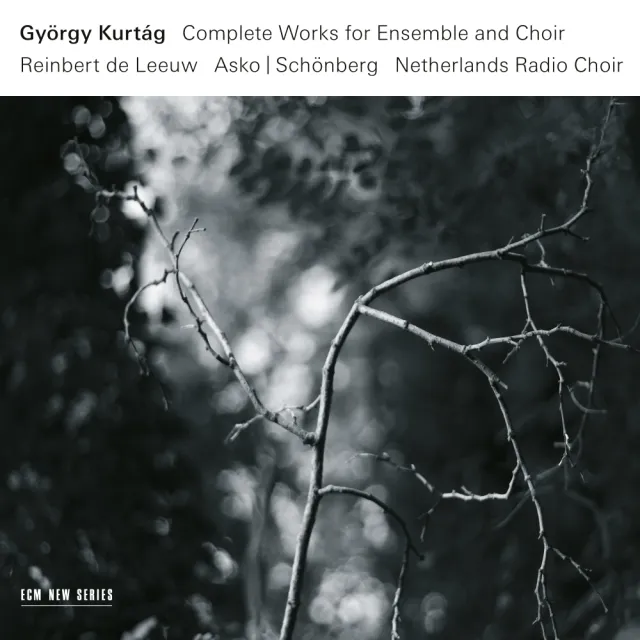 ECM György Kurtág Complete Works 3-CD-Box Chor