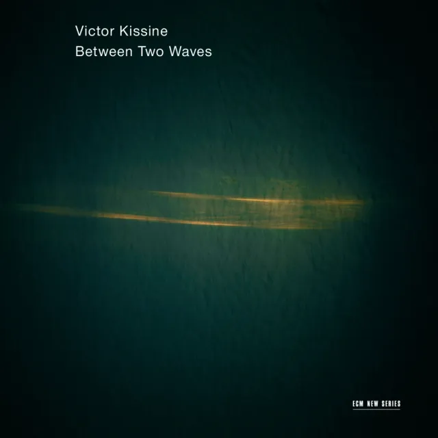 ECM New Series Kissine Between Two Waves CD