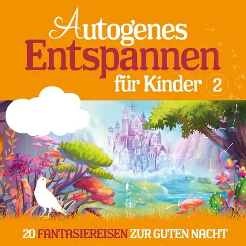 Lamp und Leute Autogenes Entspannen für Kinder 2 CD Fantasiereisen