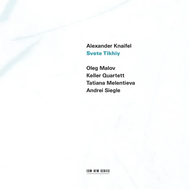 ECM New Series Alexander Knaifel Svete Tikhiy CD