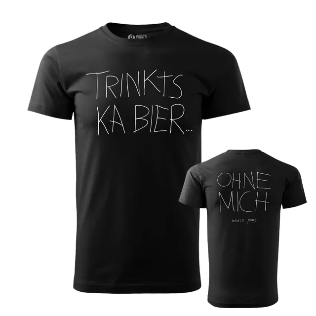 Marco Pogo Trinkts ka Bier Shirt Front+Backprint