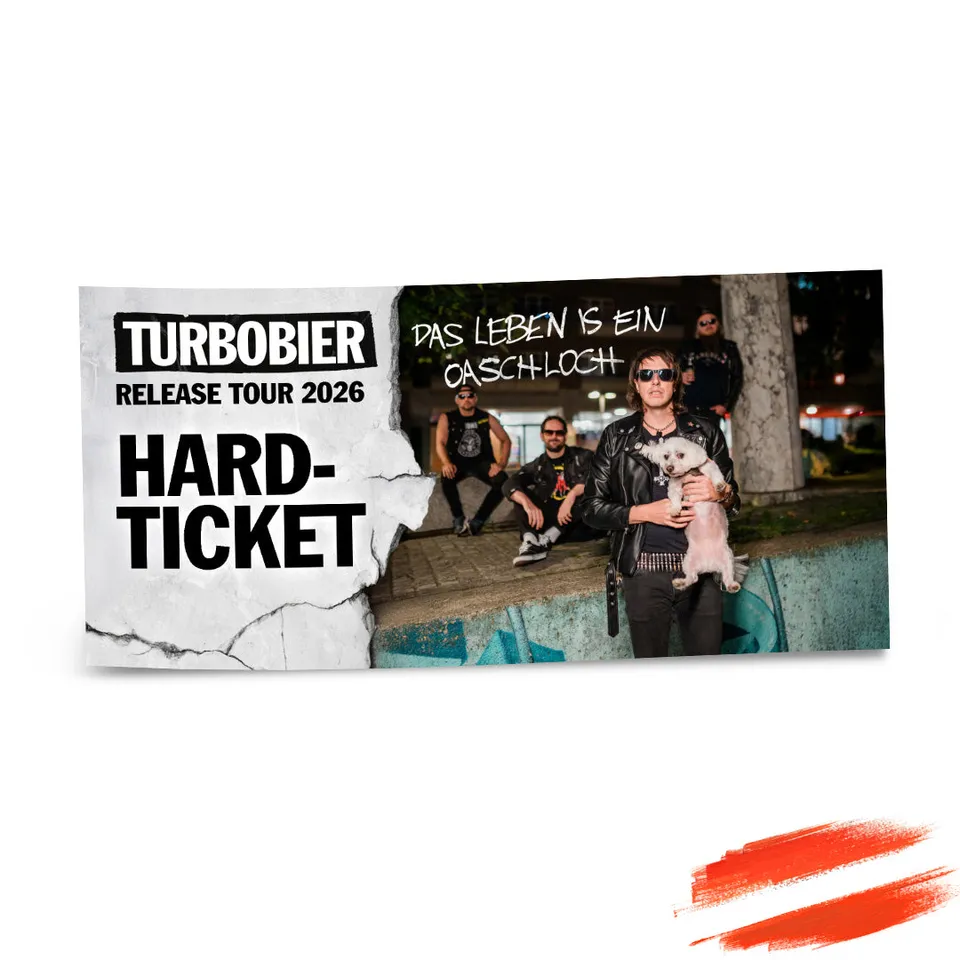 TURBOBIER Das Leben is ein Oaschloch Konzertticket Hardticket